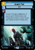 Always Two (42/264) (42/264) [Legends of the Force]
