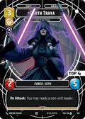 Darth Traya - Lord of Betrayal (Top 4) (106) (106) [Sector and Regional Promos: Season 1]