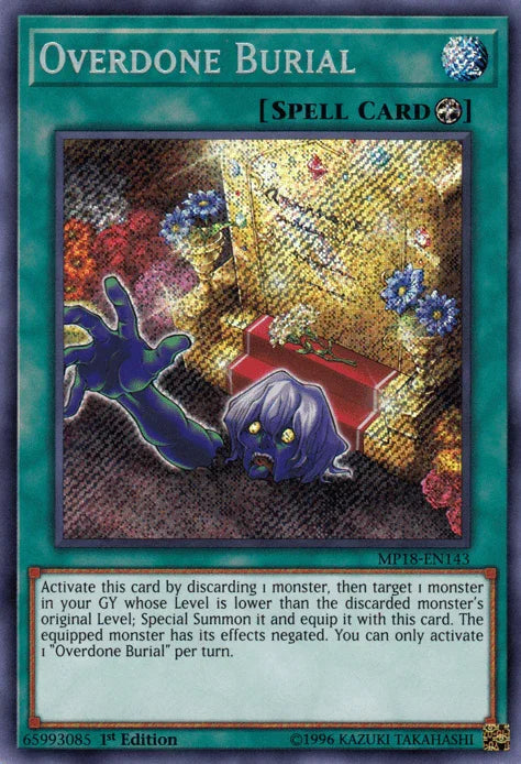 Overdone Burial [MP18-EN143] Secret Rare